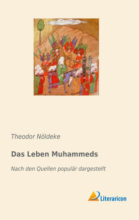 Nöldeke | Das Leben Muhammeds | Buch | 978-3-95913-884-0 | sack.de