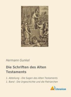 Gunkel |  Die Schriften des Alten Testaments | Buch |  Sack Fachmedien