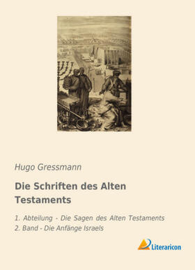 Gressmann |  Die Schriften des Alten Testaments | Buch |  Sack Fachmedien