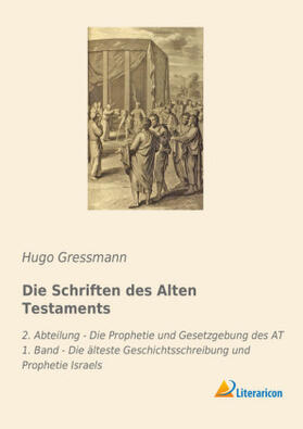 Gressmann |  Die Schriften des Alten Testaments | Buch |  Sack Fachmedien