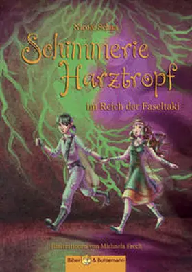 Schaa |  Schimmerie Harztropf im Reich der Faseltaki | Buch |  Sack Fachmedien