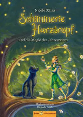 Schaa |  Schimmerie Harztropf und die Magie der Jahreszeiten | Buch |  Sack Fachmedien