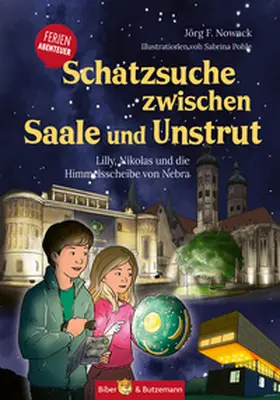 Nowack |  Schatzsuche zwischen Saale und Unstrut - Lilly, Nikolas und die Himmelscheibe von Nebra | Buch |  Sack Fachmedien