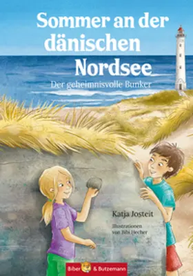 Josteit |  Sommer an der dänischen Nordsee - Der geheimnisvolle Bunker | Buch |  Sack Fachmedien