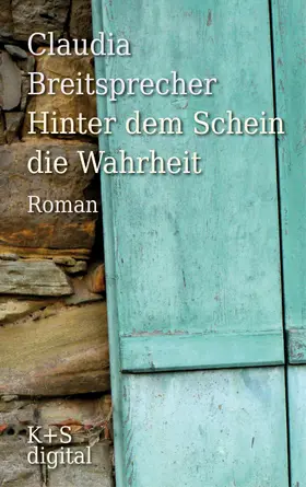 Breitsprecher |  Hinter dem Schein die Wahrheit | eBook | Sack Fachmedien