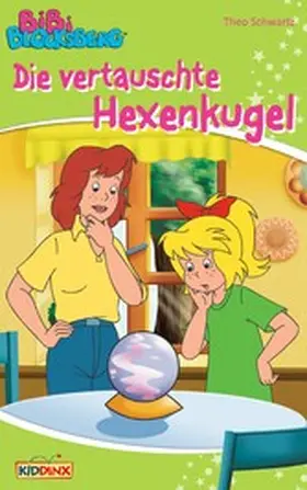 Schwartz |  Bibi Blocksberg - Die vertauschte Hexenkugel | eBook | Sack Fachmedien