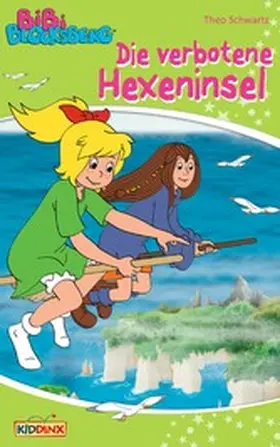 Schwartz |  Bibi Blocksberg - Die verbotene Hexeninsel | eBook | Sack Fachmedien