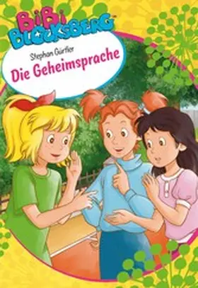 Gürtler |  Bibi Blocksberg - Die Geheimsprache | eBook | Sack Fachmedien