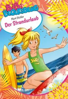 Stichler |  Bibi Blocksberg: Der Strandurlaub | eBook | Sack Fachmedien