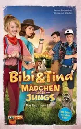 Börgerding / Mikulicz |  Bibi & Tina - Mädchen gegen Jungs - Das Buch zum Film | eBook | Sack Fachmedien