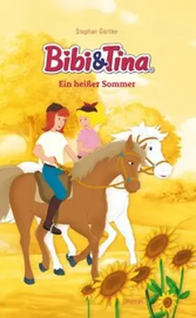 Gürtler |  Bibi & Tina - Ein heißer Sommer | eBook | Sack Fachmedien