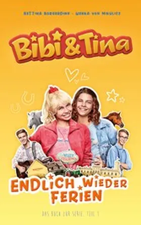 Börgerding / Mikulicz |  Bibi & Tina - Endlich wieder Ferien | eBook | Sack Fachmedien