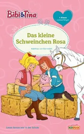 Bornstädt |  Bibi & Tina - Das kleine Schweinchen Rosa | eBook | Sack Fachmedien