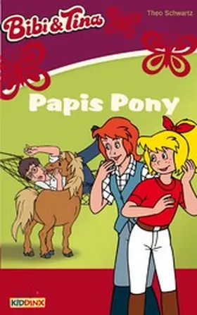 Schwartz |  Bibi & Tina - Papis Pony | eBook | Sack Fachmedien