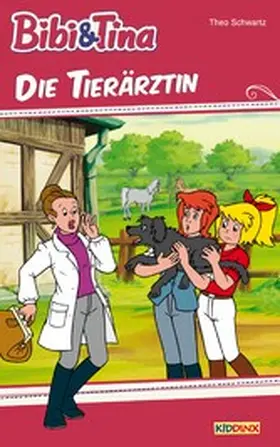 Schwartz |  Bibi & Tina - Die Tierärztin | eBook | Sack Fachmedien