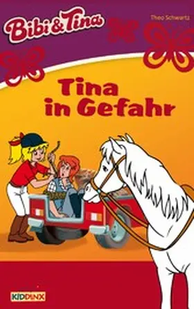 Schwartz |  Bibi & Tina - Tina in Gefahr | eBook | Sack Fachmedien