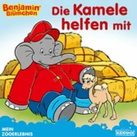 Hauschild |  Benjamin Blümchen - Die Kamele helfen mit | eBook | Sack Fachmedien