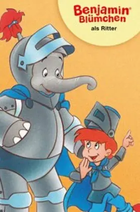 Donnelly |  Benjamin Blümchen - als Ritter | eBook | Sack Fachmedien