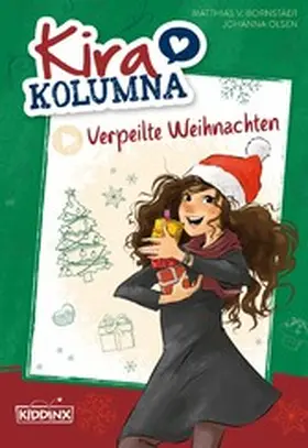 Bornstädt / Olsen |  Kira Kolumna: Verpeilte Weihnachten | eBook | Sack Fachmedien