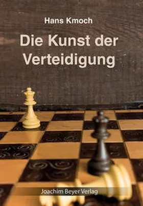 Kmoch / Ullrich |  Die Kunst der Verteidigung | Buch |  Sack Fachmedien