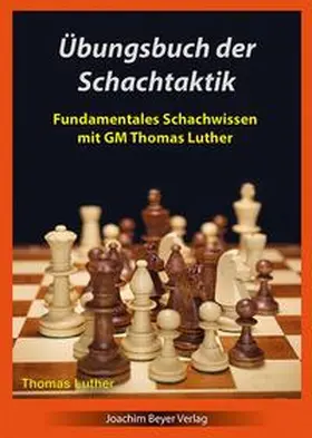 Luther |  Übungsbuch der Schachtaktik | Buch |  Sack Fachmedien