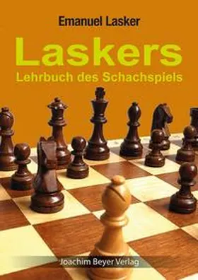 Lasker / Ullrich |  Laskers Lehrbuch des Schachspiels | Buch |  Sack Fachmedien