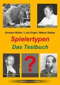 Müller / Engel / Rafiee |  Spielertypen - Das Testbuch | Buch |  Sack Fachmedien