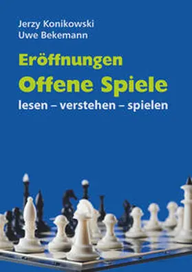 Bekemann / Konikowski |  Eröffnungen - Offene Spiele | Buch |  Sack Fachmedien