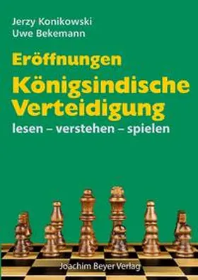 Konikowski / Bekemann |  Eröffnungen - Königsindische Verteidigung | Buch |  Sack Fachmedien