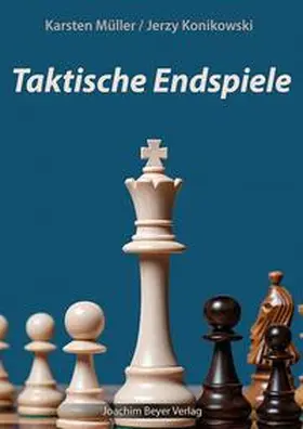 Müller / Konikowski |  Taktische Endspiele | Buch |  Sack Fachmedien