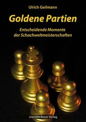 Geilmann |  Goldene Partien | Buch |  Sack Fachmedien