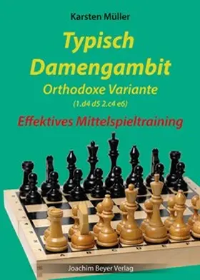 Müller |  Typisch Damengambit - Orthodoxe Variante | Buch |  Sack Fachmedien