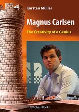 Müller |  Magnus Carlsen - The Creativity of a Genius | Buch |  Sack Fachmedien