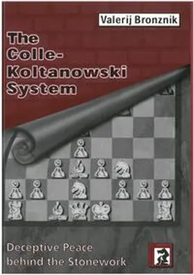 Bronznik | The Colle-Koltanowski System | Buch | 978-3-95920-941-0 | www.sack.de