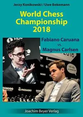 Konikowski / Bekemann |  World Chess Championship 2018 - Caruana vs. Carlsen | Buch |  Sack Fachmedien