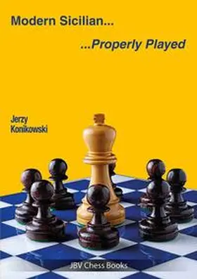 Konikowski |  Modern Sicilian - Properly Played | Buch |  Sack Fachmedien