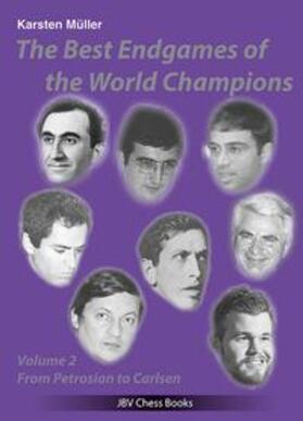 Müller / Ullrich |  The Best Endgames of the World Champions Vol 2 | Buch |  Sack Fachmedien