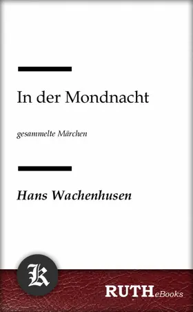 Wachenhusen |  In der Mondnacht | eBook | Sack Fachmedien