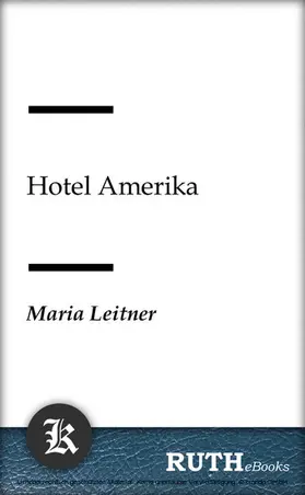 Leitner |  Hotel Amerika | eBook | Sack Fachmedien