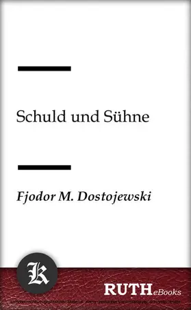 Dostojewski |  Schuld und Sühne | eBook | Sack Fachmedien