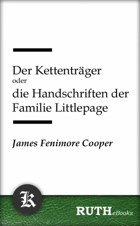Cooper |  Der Kettenträger oder die Handschriften der Familie Littlepage | eBook | Sack Fachmedien