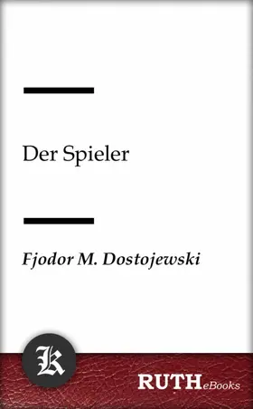 Dostojewski |  Der Spieler | eBook | Sack Fachmedien