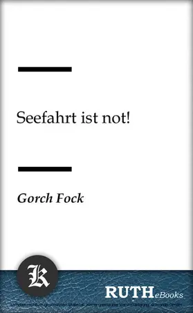 Fock |  Seefahrt ist not! | eBook | Sack Fachmedien