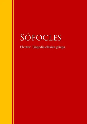 Sófocles |  Electra: Tragedia clásica griega | eBook | Sack Fachmedien