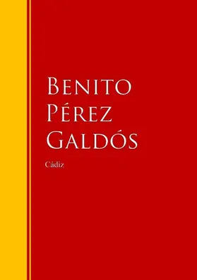 Pérez Galdós |  Cádiz | eBook | Sack Fachmedien