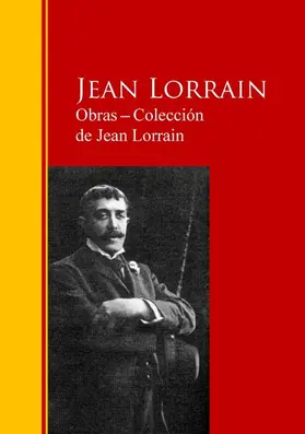 Lorrain |  Obras - Colección  de Jean Lorrain | eBook | Sack Fachmedien