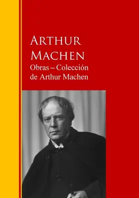 Machen |  Obras - Colección  de Arthur Machen | eBook | Sack Fachmedien