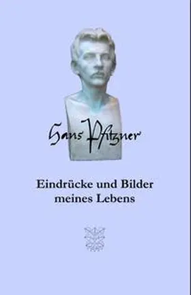 Pfitzner |  Eindrücke und Bilder meines Lebens | Buch |  Sack Fachmedien