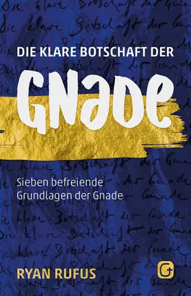 Rufus |  Die klare Botschaft der Gnade | eBook | Sack Fachmedien