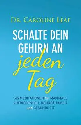 Leaf |  Schalte dein Gehirn an - jeden Tag | Buch |  Sack Fachmedien